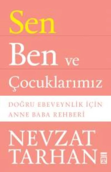 Sen Ben ve Çocuklarımız NEVZAT TARHAN