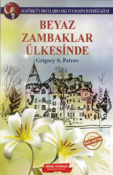 Gönül Beyaz Zambaklar Ülkesinde