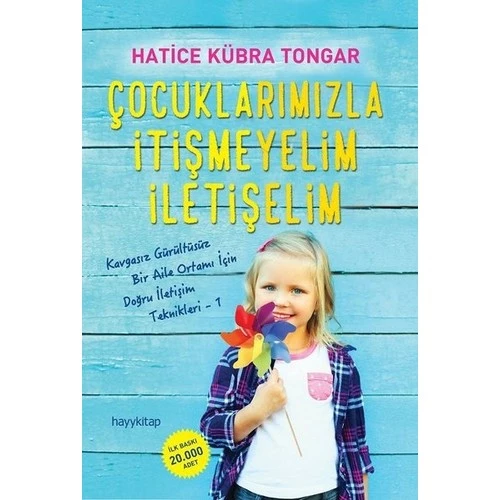 Çocuklarımızla İtişmeyelim İletişelim - Hatice Kübra Tongar