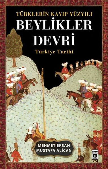 Beylikler Devri MEHMET ERSAN, MUSTAFA ALİCAN