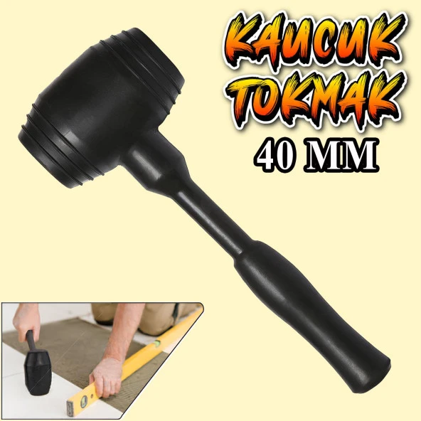 Kaucuk Tokmak Fayans Fayansçı Tokmağı Çekiç Seramik Karo Döşeme Parke Tadilat 40 lık Siyah