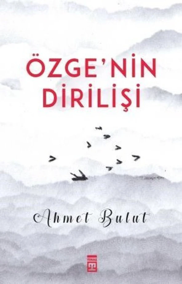 ÖZGENİN DİRİLİŞİ AHMET BULUT TİMAŞ