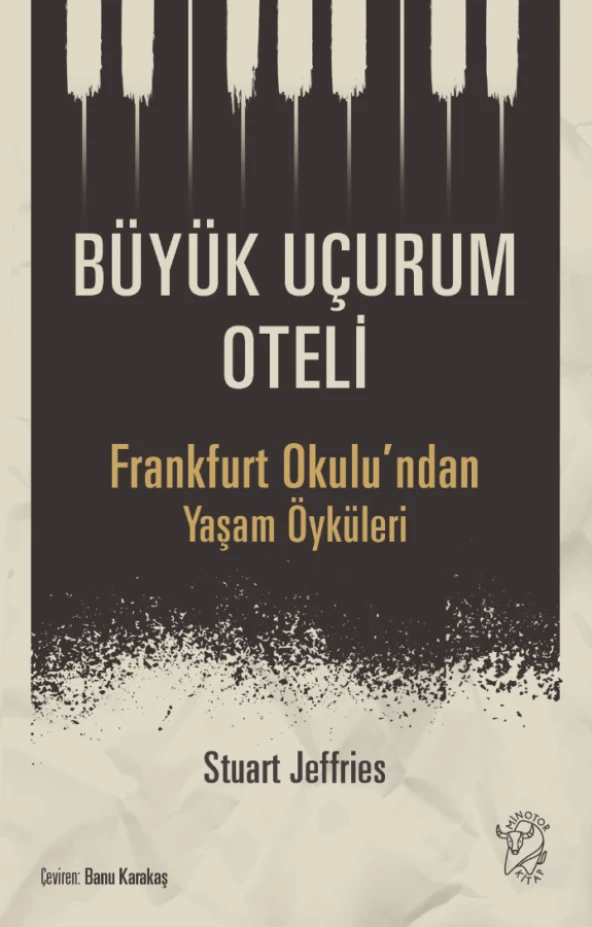 Büyük Uçurum Oteli   Frankfurt Okulu’ndan Yaşam