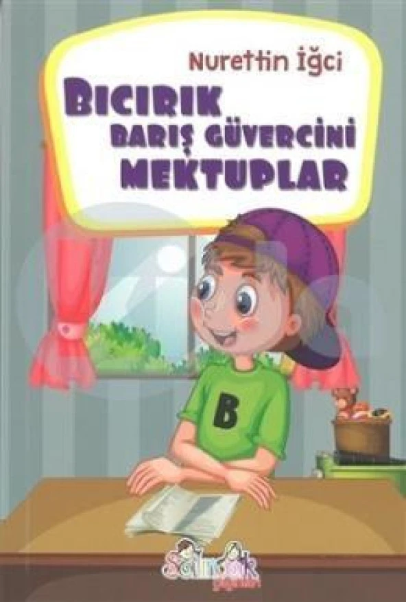 Bıcırık Barış Güvercini Mektuplar / Nurettin İğci x