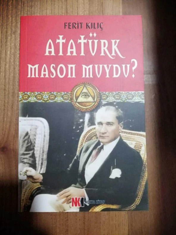 Atatürk Mason muydu? - Ferit Kılıç x