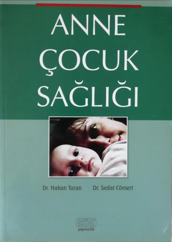 Anne Çocuk Sağlığı Büyük Boy - Dr. Hakan Turan& Dr Sedat Cömert x