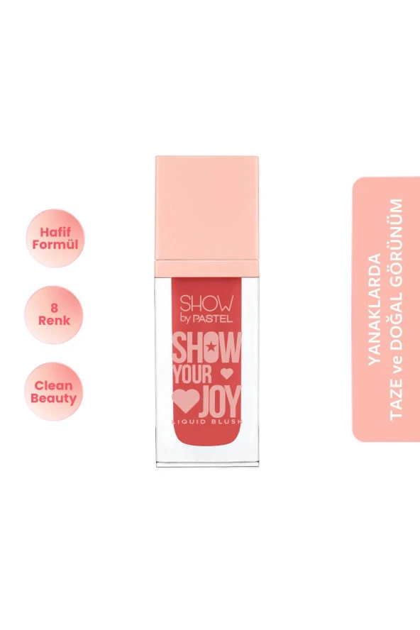 SHOW BY PASTEL Show Your Joy Liquid Blush - Likit Allık 58