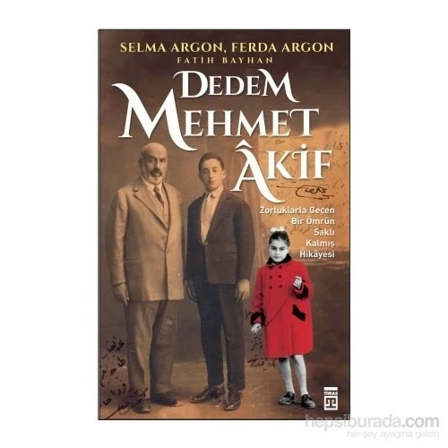 DEDEM MEHMET AKİF  FATİH BAYHAN  TİMAŞ
