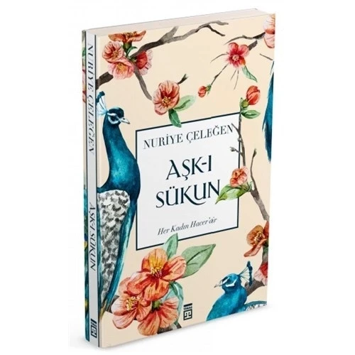 AŞKI SÜKUN   NURİYE ÇELEĞEN  TİMAŞ