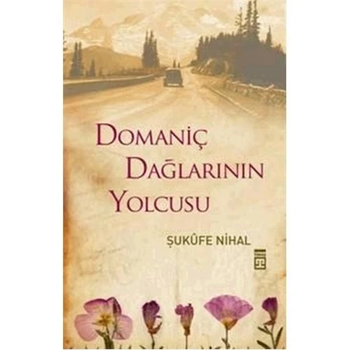 DOMANİÇ DAĞLARININ YOLCUSU   TİMAŞ