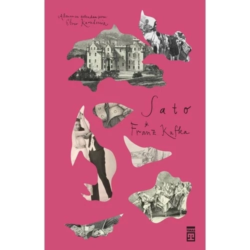 ŞATO.  FRANZ KAFKA   TİMAŞ