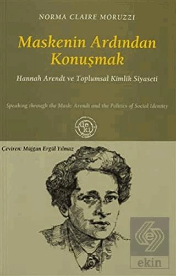 Maskenin Ardından Konuşmak