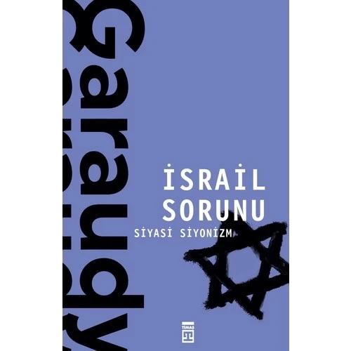 İSRAİL SORUNU SİYASİ SİYONİZM   R. GARAUDY   TİMAŞ