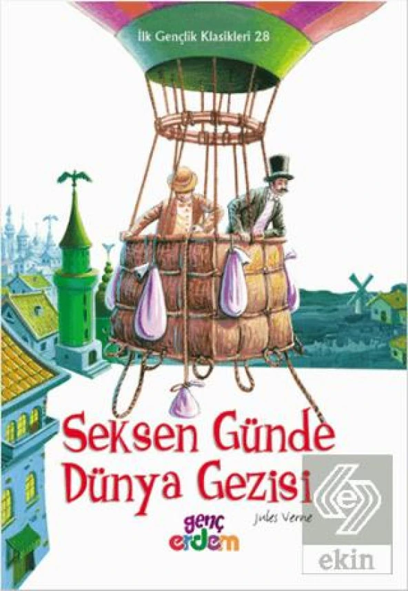 ilk Gençlik Klasikleri 28 - Seksen Günde Dünya Gez