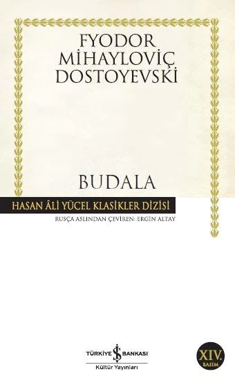 Budala(K.Kapak) FYODOR MİHAYLOVİÇ DOSTOYEVSKİ
