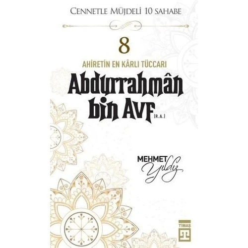 ABDURRAHMAN BİN AVF  MEHMET YILDIZ  TİMAŞ