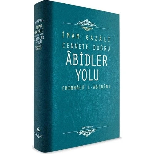 *KAMPANYA*ABİDLER YOLU MİNHACÜL ABİDİN  İMAMI GAZALİ  SEMERKANT