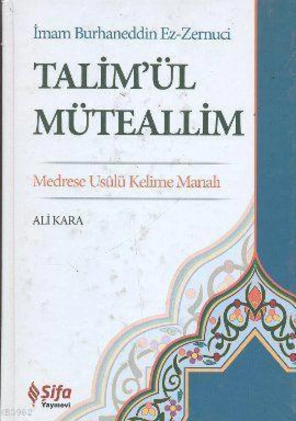 KELİME MANALI TALİMÜL MÜTEALLİM TERÜMESİ  ALİ KARA   ŞİFA YAYIN