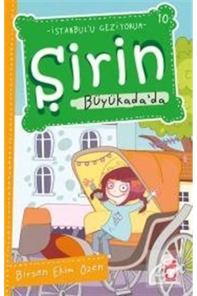 ŞİRİN BÜYÜKADADA  İSTANBULU GEZİYORUM 10  TİMAŞ