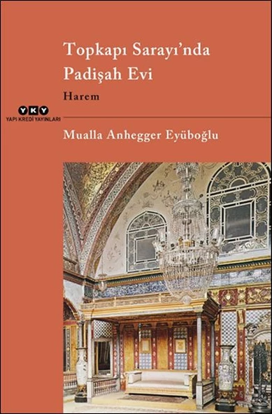 Topkapı Sarayı nda Padişah Evi Harem