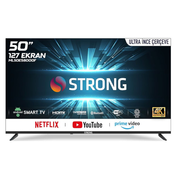 Strong ML50ES8000F Frameless 4K Ultra HD 50'' 127 Ekran Uydu Alıcılı Android Smart LED TV