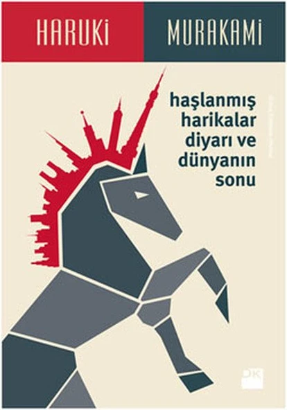 Haşlanmış Harikalar Diyarı ve Dünyanın Sonu HARUKİ MURAKAMİ