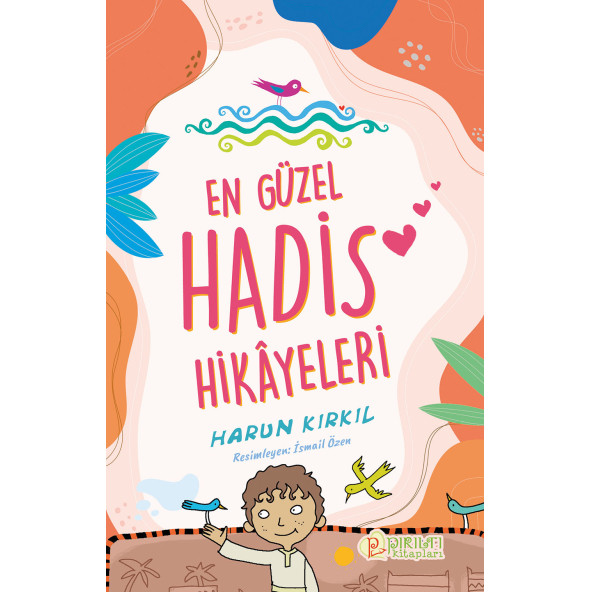 En Güzel Hadis Hikayeleri - Harun Kırkıl