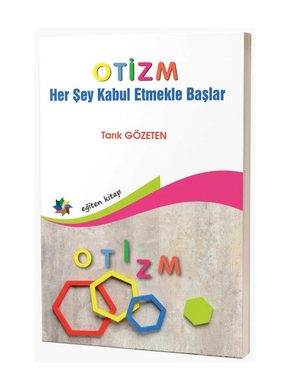 Otizm ''Her Şey Kabul Etmekle Başlar'' & Tarık Gözeten