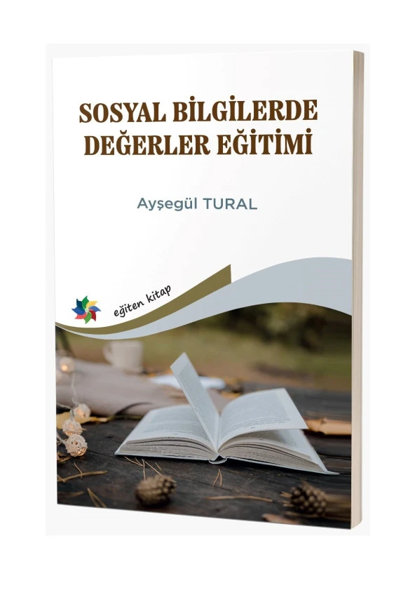 Sosyal Bilgilerde Değerler Eğitimi & Ayşegül Tural