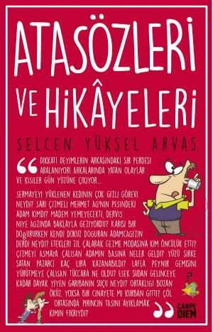 Atasözleri ve Hikayeleri SELCEN YÜKSEL ARVAS