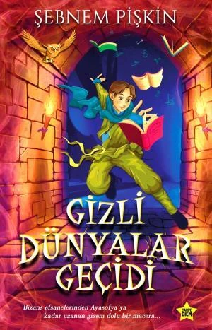Gizli Dünyalar Geçidi ŞEBNEM PİŞKİN