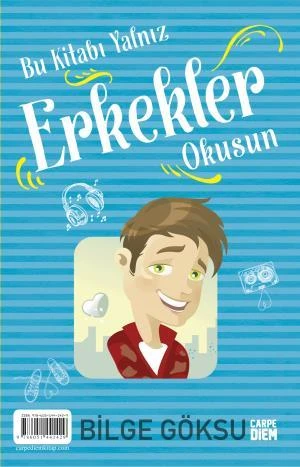 Bu Kitabı Yalnız Kızlar-Erkekler Okusun BİLGE GÖKSU