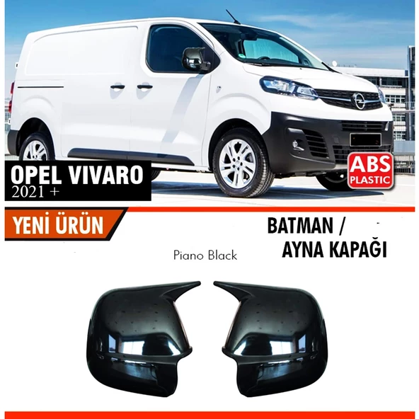 Opel Vivaro 2021+ Uyumlu Yarasa Batman Ayna Kapağı Piano Black