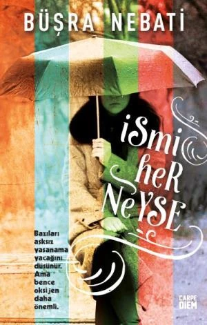 İsmi Her Neyse (Ciltli Şömizli) BÜŞRA NEBATİ