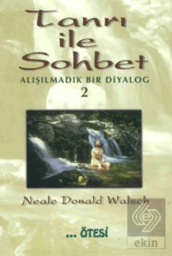 Tanrı ile Sohbet - Alışılmadık Bir Diyalog 2 - 1