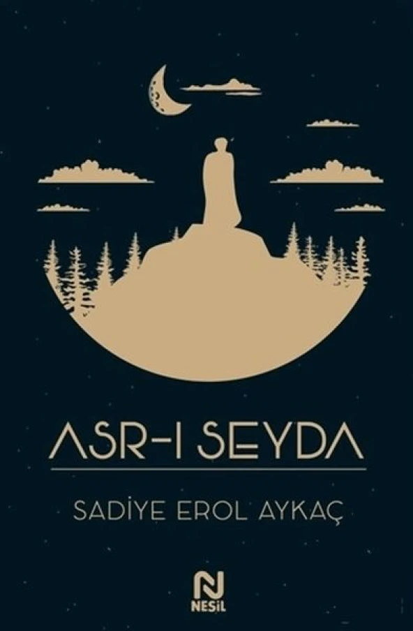 ASRI SEYDA  SADİYE EROL AYKAÇ  NESİL YAYIN