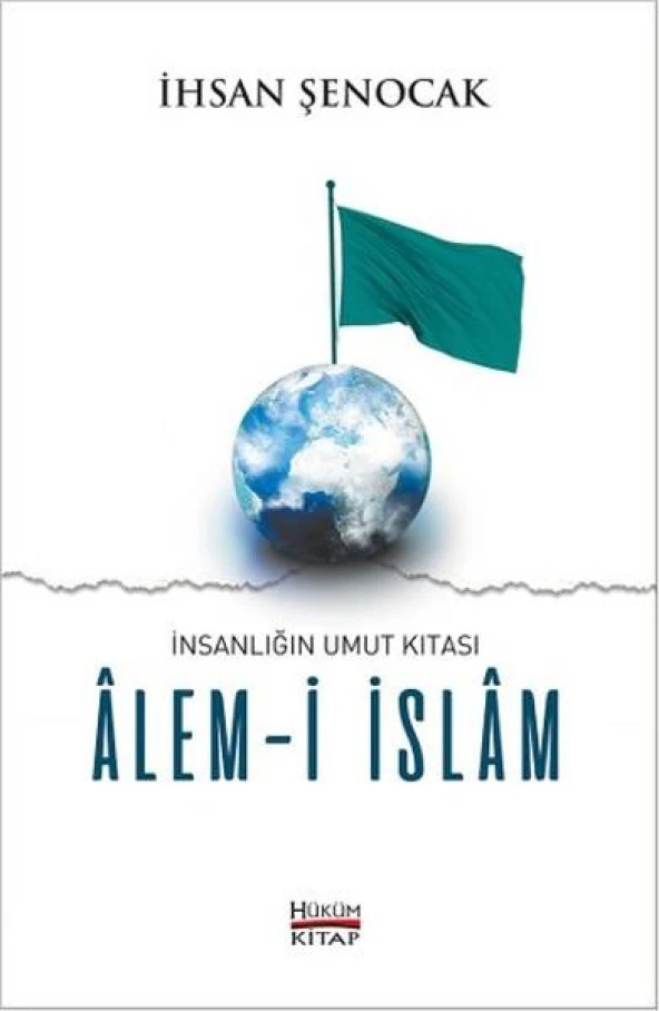 ALEMİ İSLAM. İHSAN ŞENOCAK   HÜKÜM