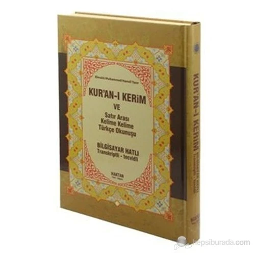 HAKTAN 3 LÜ SATIRALTI KELİME KELİME TÜRKÇE OKUNUŞ MEALLİ KURANI KERİM ORTA BOY H-15