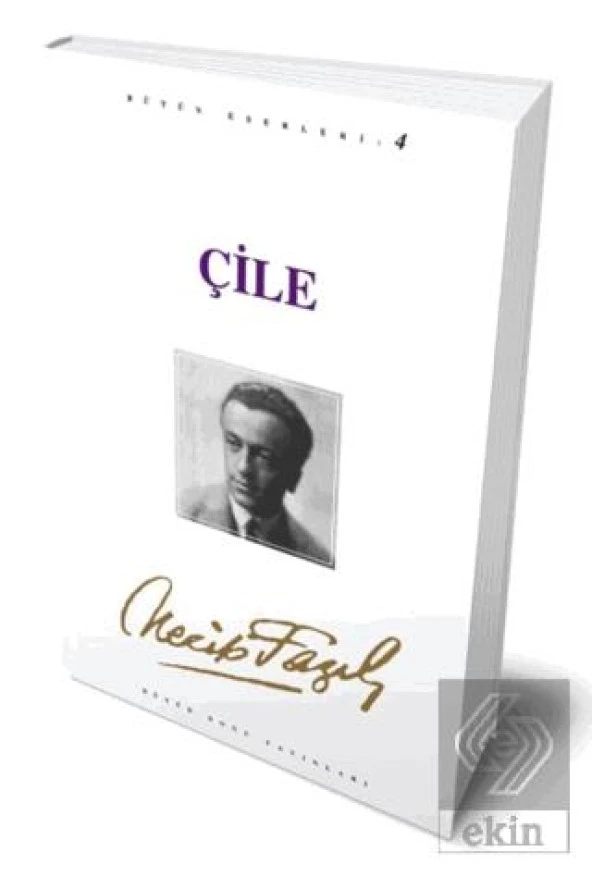 Çile- Necip Fazıl Bütün Eserleri 4