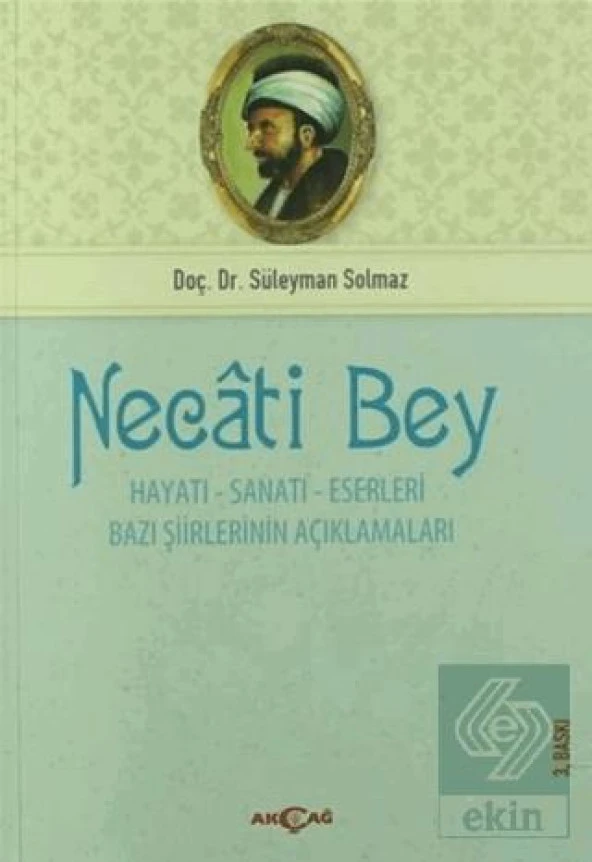 Necati Bey -  Hayatı Sanatı Eserleri