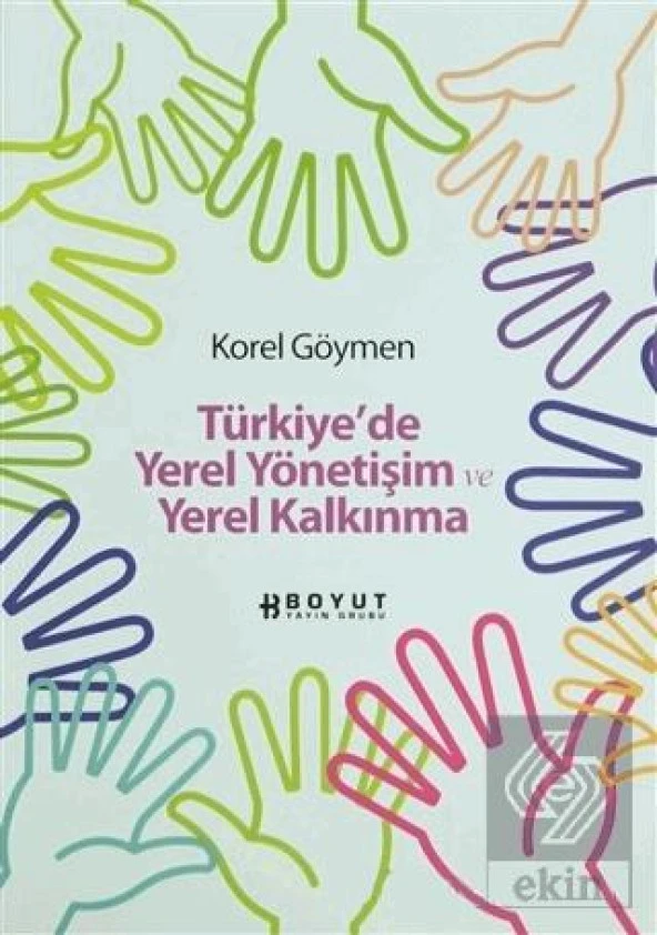 Türkiye’de Yerel Yönetişim ve Yerel Kalkınma