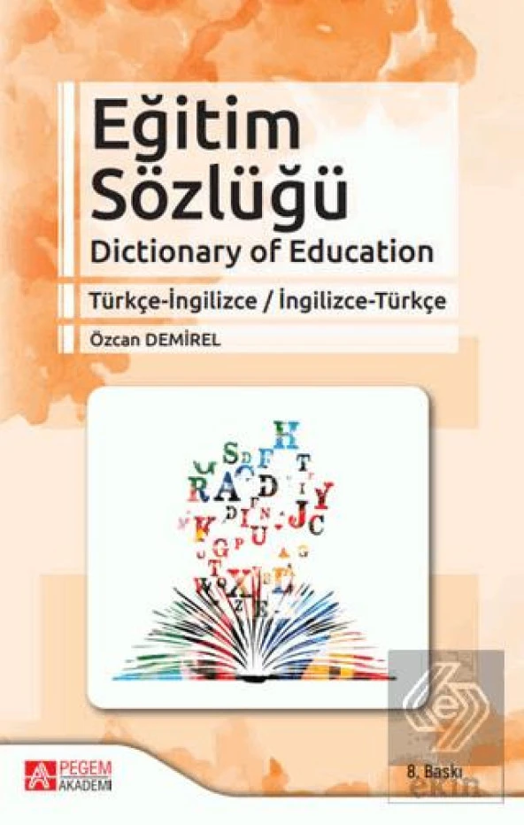 Eğitim Sözlüğü Dictionary of Education Türkçe-İngi - 1