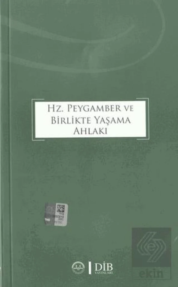 Hz. Peygamber ve Birlikte Yaşama Ahlakı