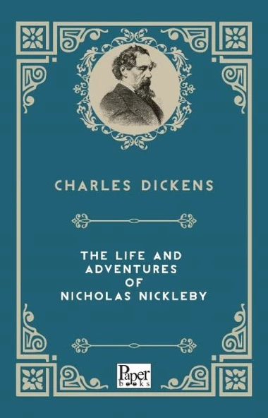 The Life and Adventures of Nicholas Nickleby (İngilizce Kitap)