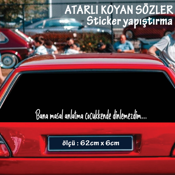 masal anlatma atarlı ukala türkçe şarkı anlamlı sözler - cam yazıları sticker etiket yapıştırma