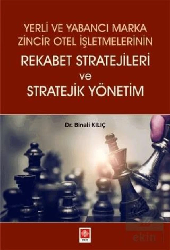 Yerli ve Yabancı Marka Zincir Otel İşlt.Rekabet Stratejileri ve Stratejik Yönetim