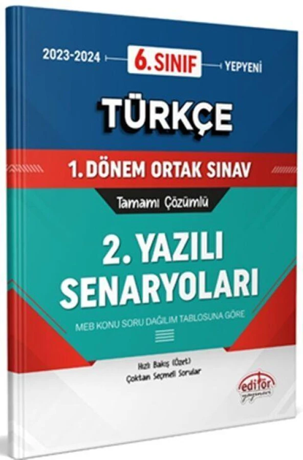6. Sınıf Türkçe 1. Dönem Ortak Sınavı 2. Yazılı Senaryoları Tamamı Çözümlü Editör Yayınları