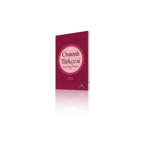 OSMANLI TÜRKÇESİ KOLAY OKUMA METİNLERİ-3 OS0009