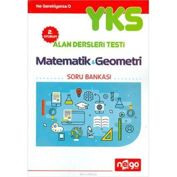 Nego  Yks Alan Dersleri Matematik&Geometri Soru Bankası