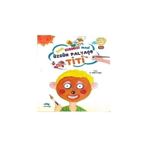 SARI KIRMIZI MAVİ ÜZGÜN PALYAÇO TİTİ  TURKUVAZ